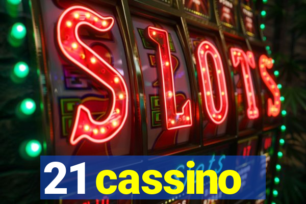 21 cassino