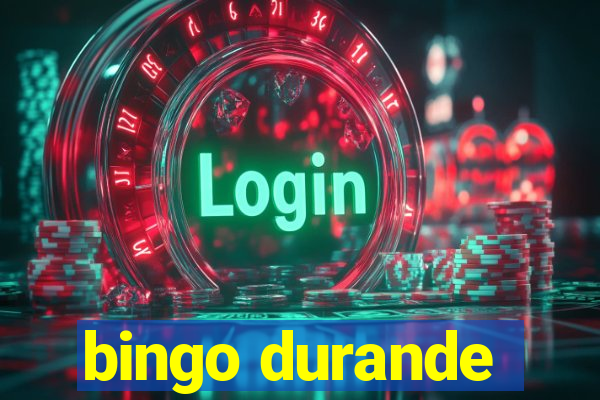 bingo durande