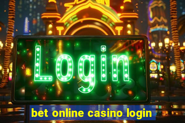 bet online casino login