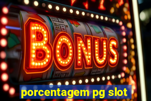 porcentagem pg slot