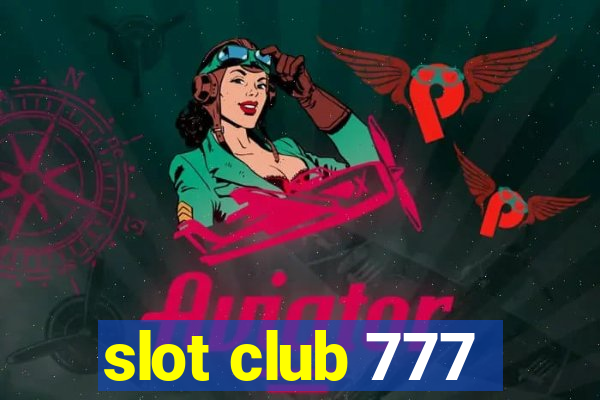 slot club 777