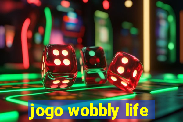 jogo wobbly life