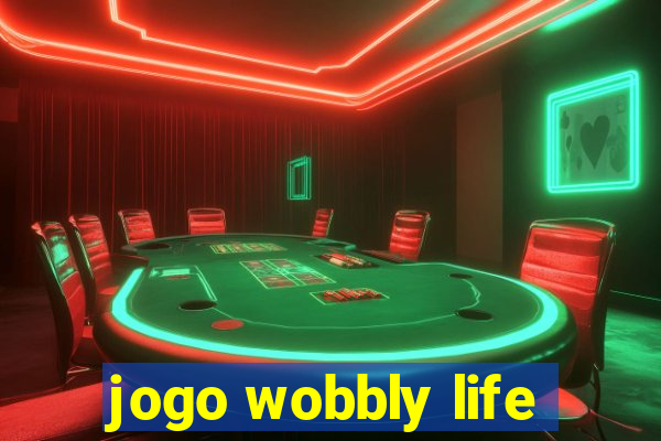 jogo wobbly life