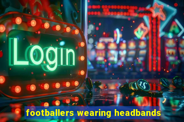 footballers wearing headbands