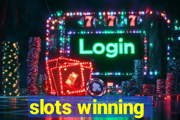 slots winning