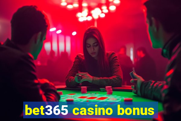 bet365 casino bonus