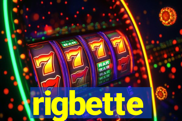 rigbette