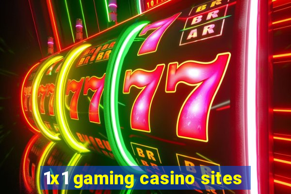 1x1 gaming casino sites