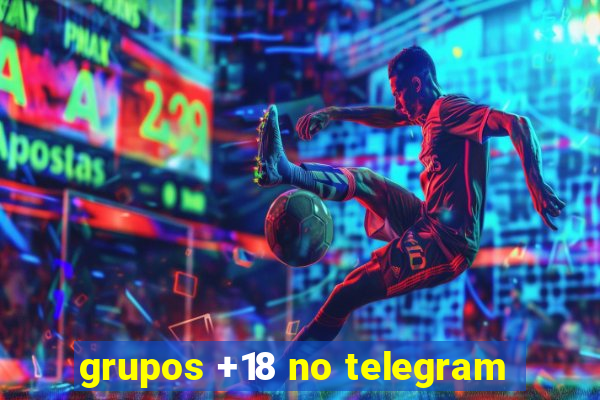 grupos +18 no telegram