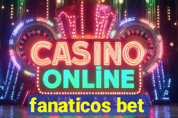 fanaticos bet