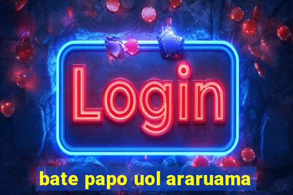 bate papo uol araruama