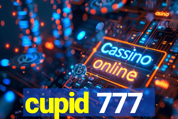 cupid 777