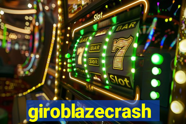 giroblazecrash