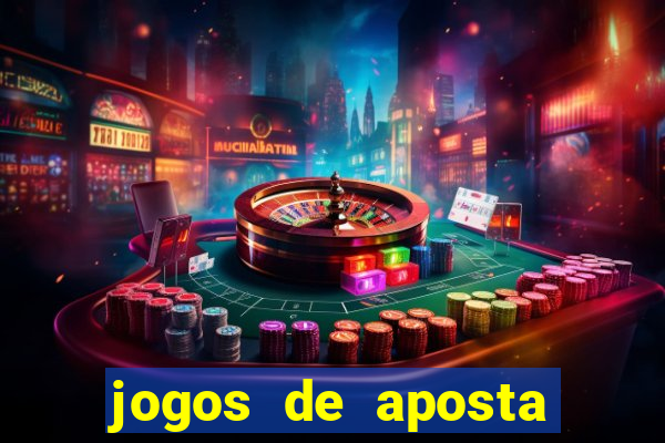 jogos de aposta para ganhar dinheiro