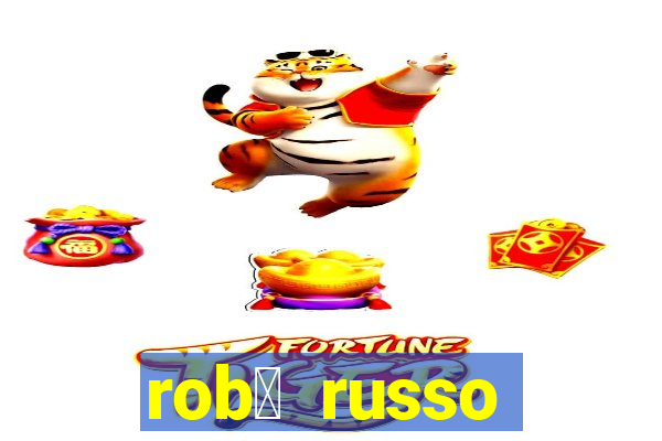 rob么 russo fortune tiger