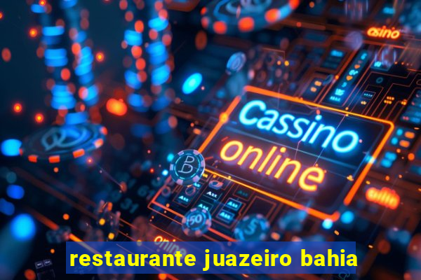 restaurante juazeiro bahia