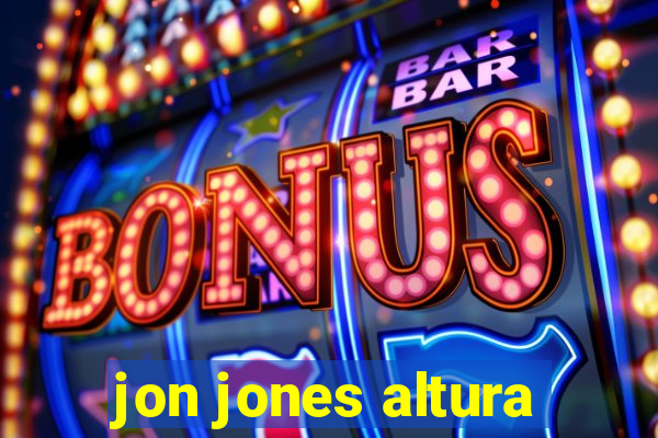 jon jones altura