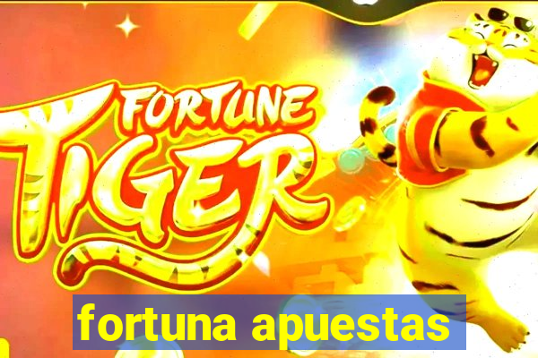 fortuna apuestas