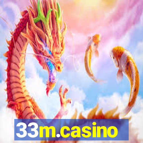 33m.casino