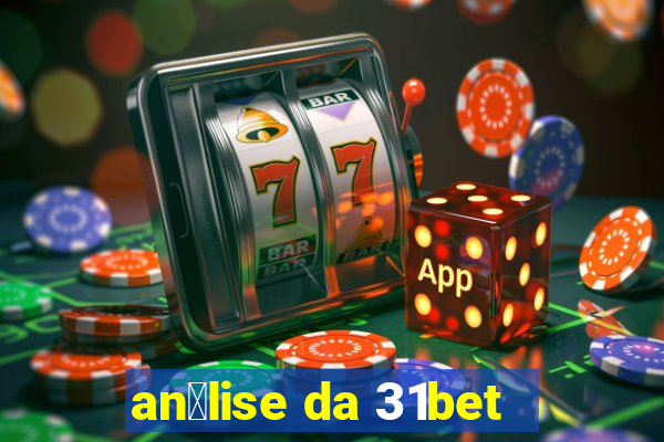 an谩lise da 31bet