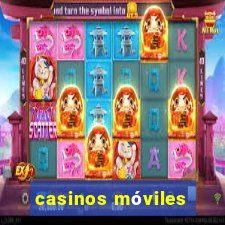 casinos móviles