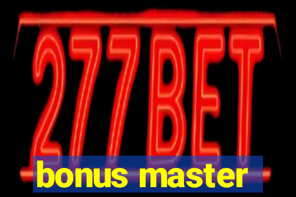 bonus master