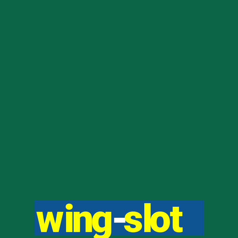 wing-slot