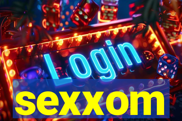 sexxom