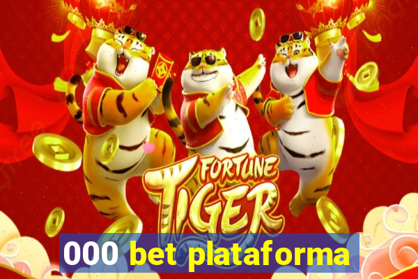 000 bet plataforma