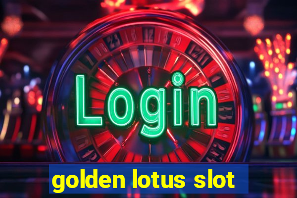 golden lotus slot