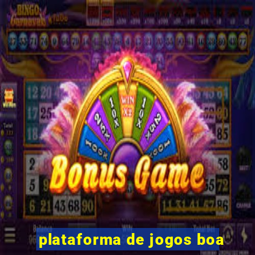 plataforma de jogos boa