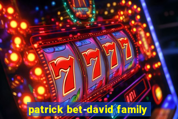 patrick bet-david family