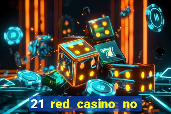 21 red casino no deposit bonus