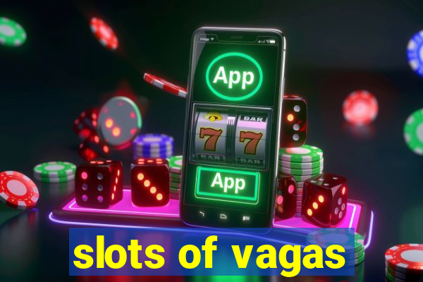 slots of vagas