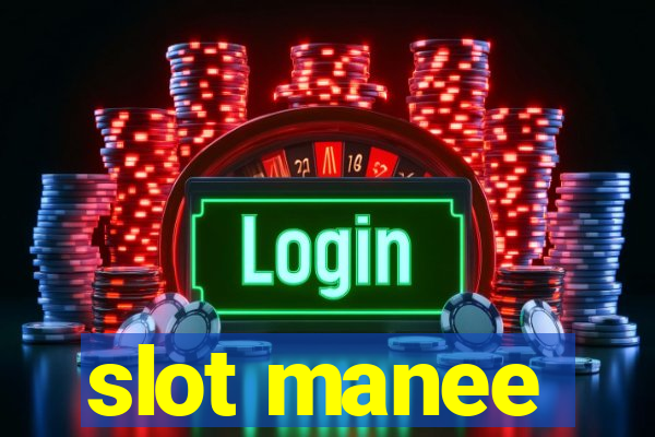 slot manee