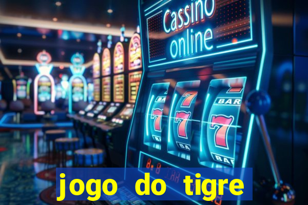 jogo do tigre bonus cadastro