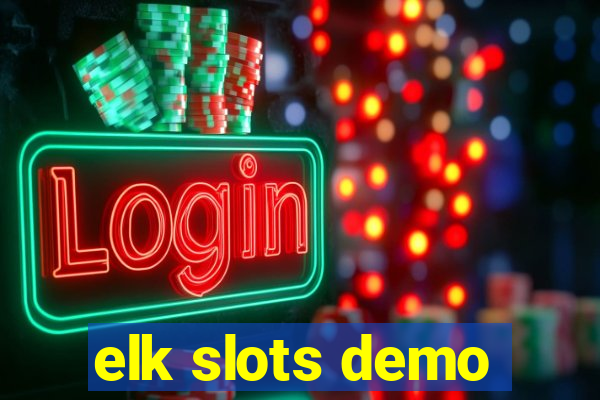 elk slots demo