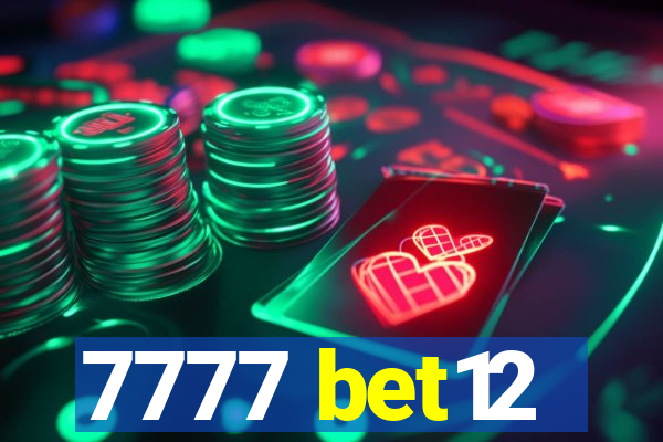 7777 bet12