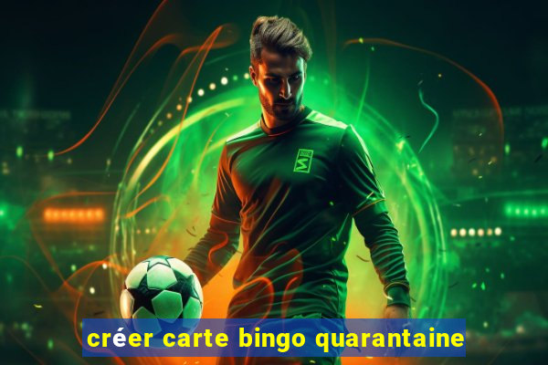 créer carte bingo quarantaine