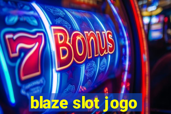 blaze slot jogo