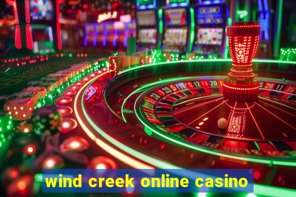 wind creek online casino