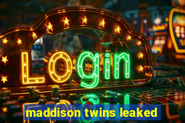 maddison twins leaked