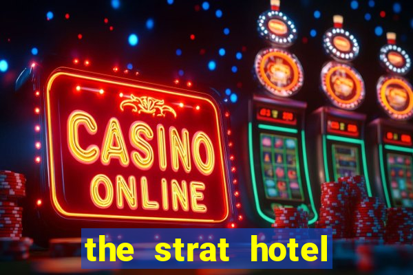 the strat hotel casino & tower