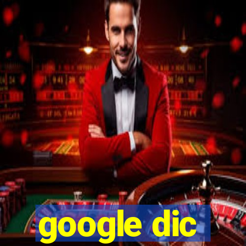 google dic