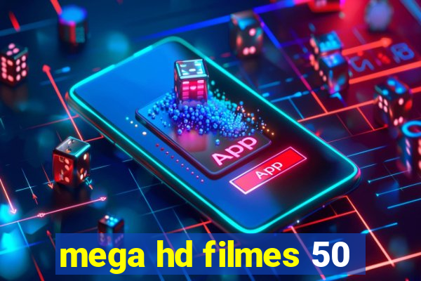 mega hd filmes 50