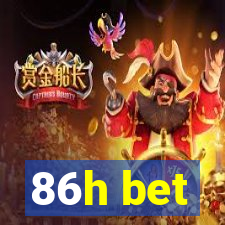 86h bet