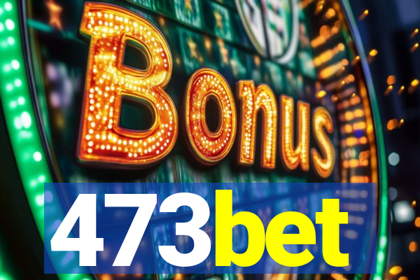 473bet