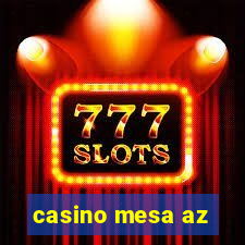 casino mesa az