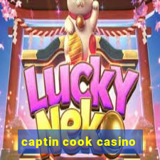 captin cook casino