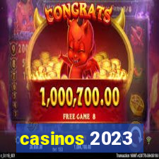 casinos 2023